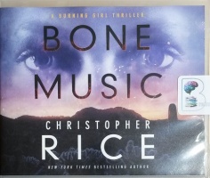 Bone Music written by Christopher Rice performed by Lauren Ezzo on CD (Unabridged)